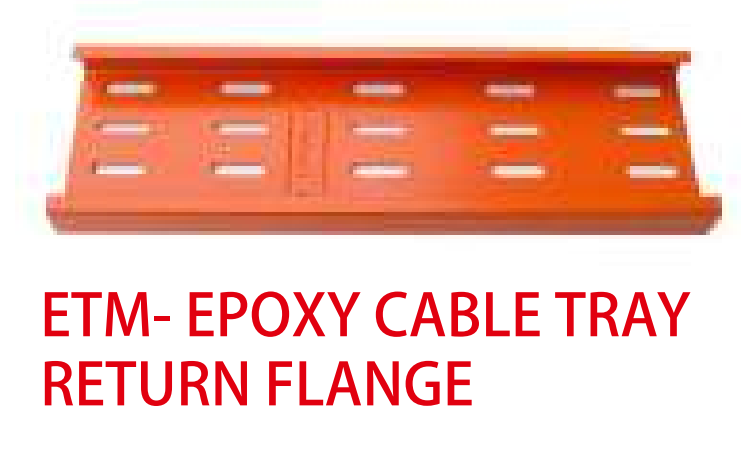 STANDARD RETURN FLANGE CABLE TRAY